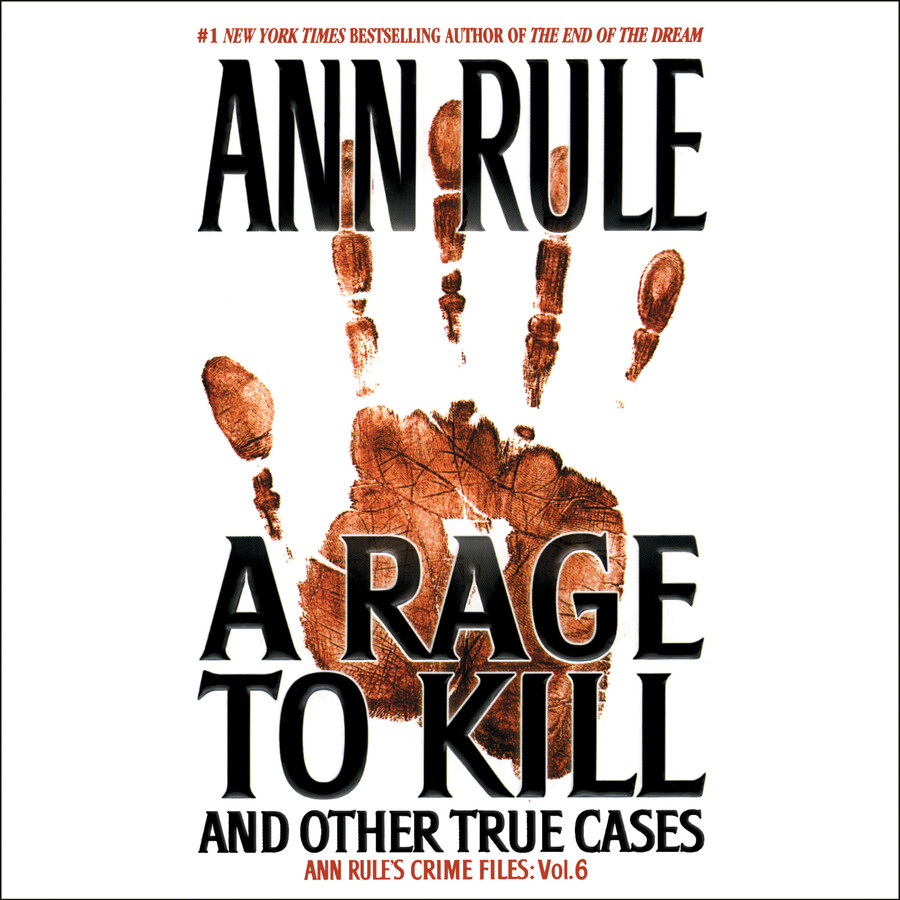 Rage To Kill and Other True Cases