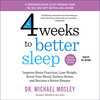 4 Weeks to Better Sleep 4 Weeks to Better Sleep