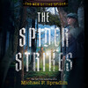 The Spider Strikes