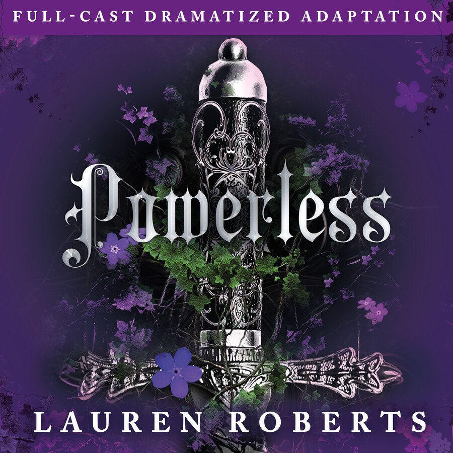 Powerless (Full-Cast Dramatized Adaptation)