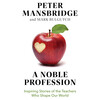 A Noble Profession A Noble Profession
