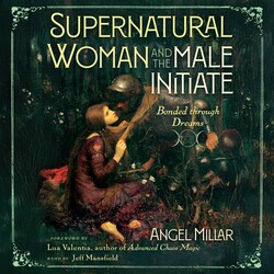 Supernatural Woman and the Male Initiate Supernatural Woman and the Male Initiate