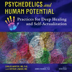 Psychedelics and Human Potential Psychedelics and Human Potential
