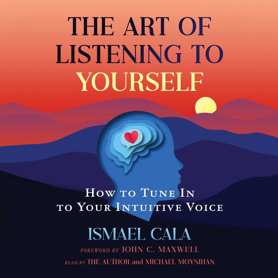 Art of Listening to Yourself