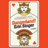 Dangerland! Dangerland!