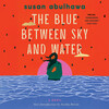 The Blue Between Sky and Water