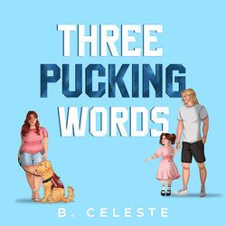 Three Pucking Words Three Pucking Words