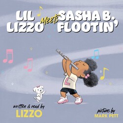 Lil Lizzo Meets Sasha B. Flootin'