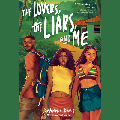 Lovers, the Liars, and Me Lovers, the Liars, and Me