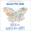 When the World Was Happy When the World Was Happy