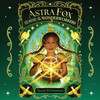 Astra Fox and the Rise of the Wonderworkers Astra Fox and the Rise of the Wonderworkers