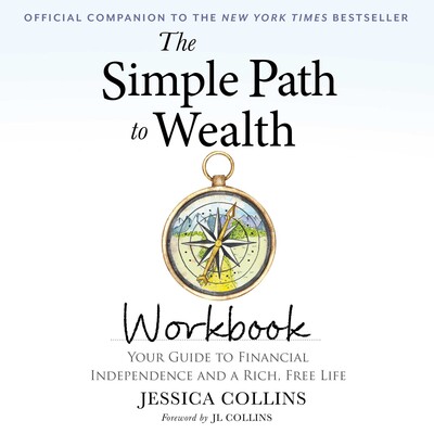 The Simple Path to Wealth Workbook