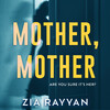 Mother, Mother Mother, Mother