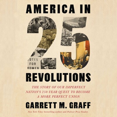 America in 25 Revolutions America in 25 Revolutions