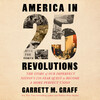 America in 25 Revolutions America in 25 Revolutions
