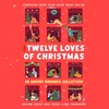 The Twelve Loves of Christmas The Twelve Loves of Christmas