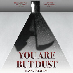 You Are But Dust