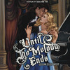 Until the Melody Ends Until the Melody Ends