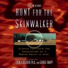 Hunt for the Skinwalker Hunt for the Skinwalker