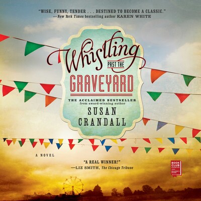 Whistling Past the Graveyard Whistling Past the Graveyard