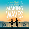 Making Waves Making Waves