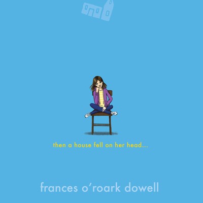 Then a House Fell on Her Head . . . Then a House Fell on Her Head . . .