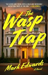 The Wasp Trap | Book by Mark Edwards | Official Publisher Page