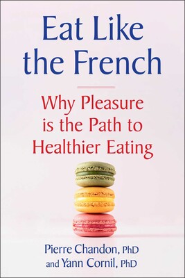 Eat Like the French Eat Like the French