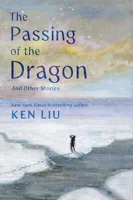 Passing of the Dragon and Other Stories Passing of the Dragon and Other Stories