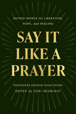 Say It Like a Prayer Say It Like a Prayer