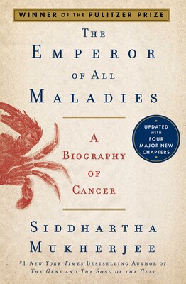 The Emperor of All Maladies The Emperor of All Maladies