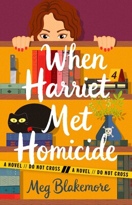 When Harriet Met Homicide When Harriet Met Homicide
