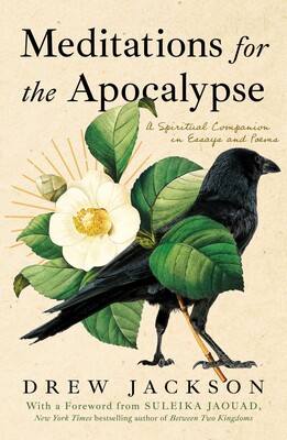 Meditations for the Apocalypse Meditations for the Apocalypse