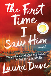 The First Time I Saw Him (A Reese Witherspoon Book Club Pick) The First Time I Saw Him (A Reese Witherspoon Book Club Pick)