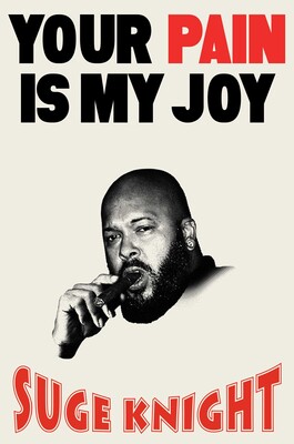 Your Pain Is My Joy Your Pain Is My Joy