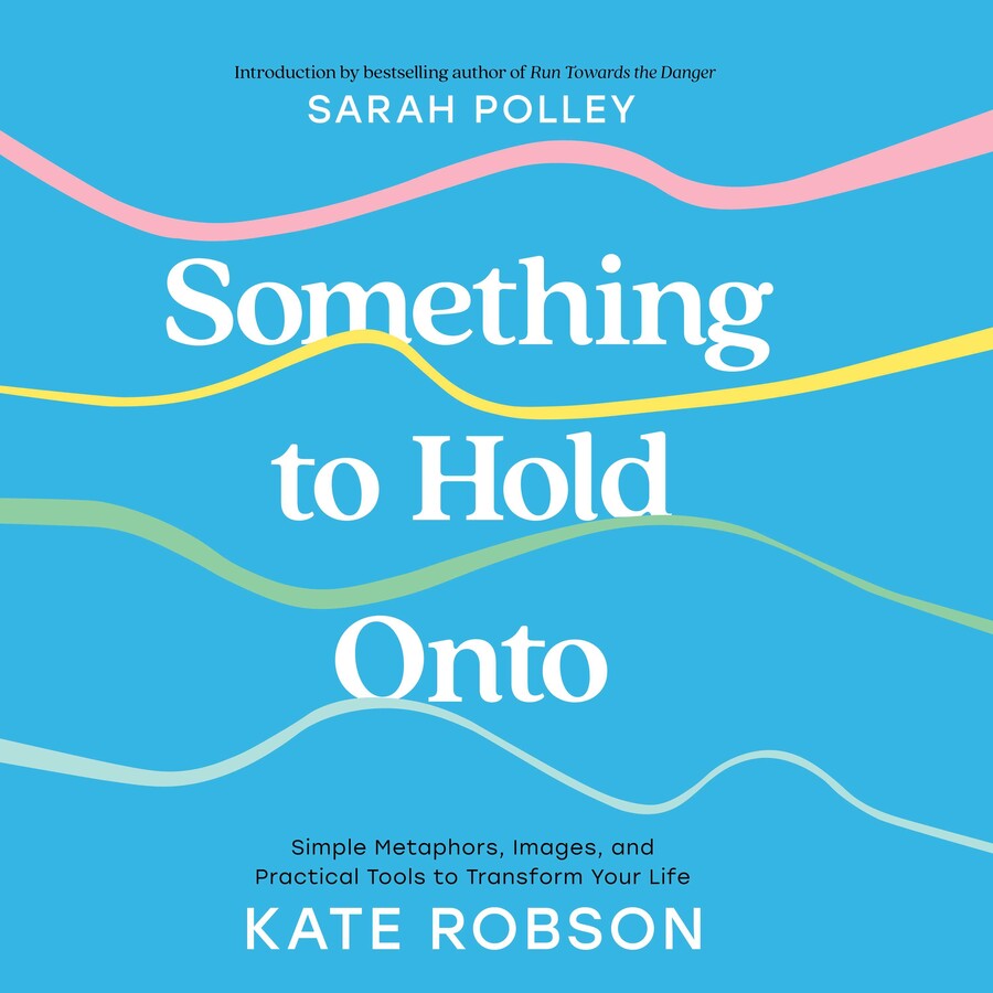 Something to Hold Onto