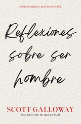 Reflexiones sobre ser hombre/Notes on Being a Man