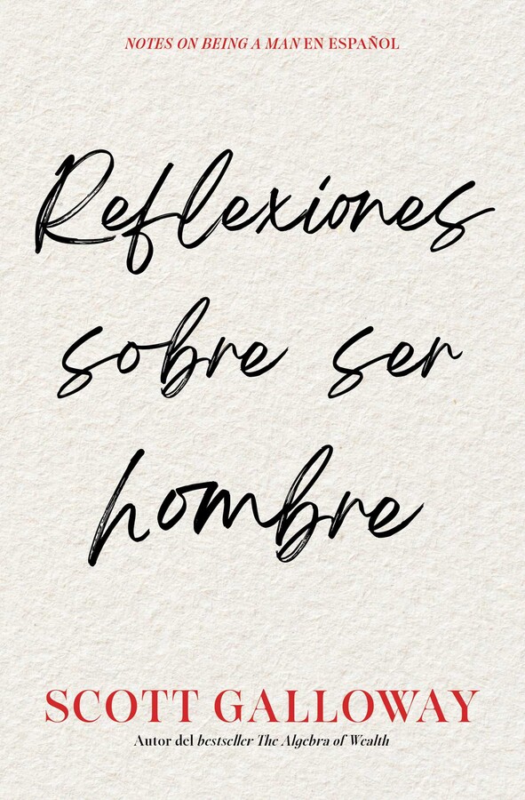 Reflexiones sobre ser hombre/Notes on Being a Man