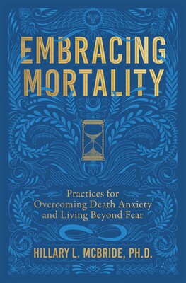 Embracing Mortality Embracing Mortality