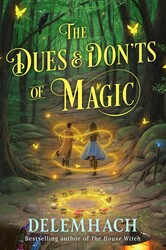 The Dues & Don'ts of Magic
