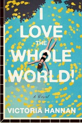 I Love the Whole World! I Love the Whole World!