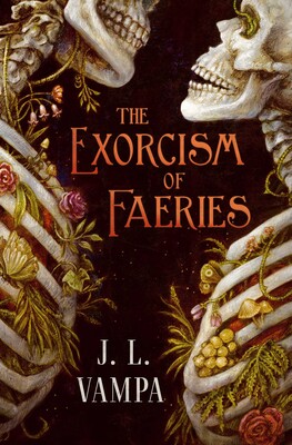 The Exorcism of Faeries The Exorcism of Faeries