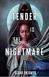 Tender Is the Nightmare Tender Is the Nightmare