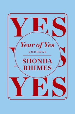 The Year of Yes Journal The Year of Yes Journal