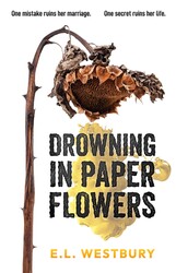 Drowning in Paper Flowers