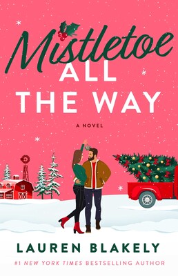 Mistletoe All the Way Mistletoe All the Way