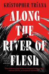 Along the River of Flesh Along the River of Flesh