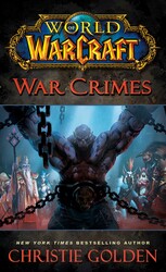 World of Warcraft: War Crimes World of Warcraft: War Crimes