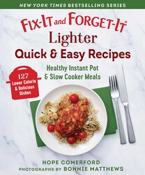 Fix-It and Forget-It Lighter Quick & Easy Recipes Fix-It and Forget-It Lighter Quick & Easy Recipes