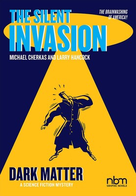 The Silent Invasion, Dark Matter The Silent Invasion, Dark Matter
